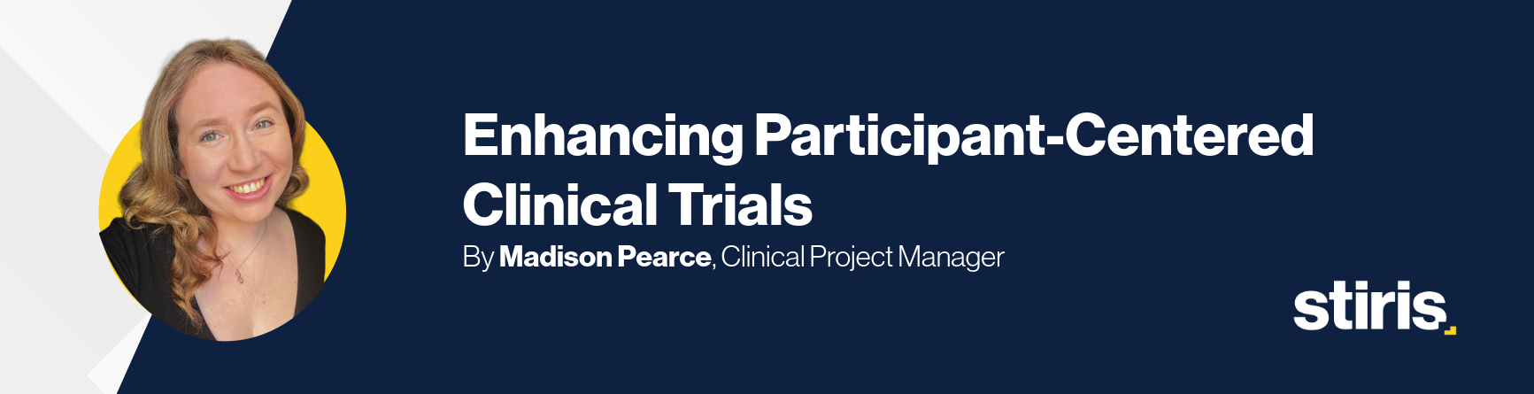 Enhancing Participant-Centered Clinical Trials | Stiris Research